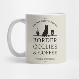 Highly Motivated by Border Collies and Coffee Mug